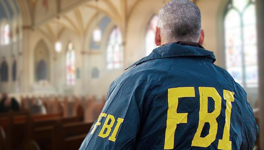 Commentary: FBI Agents in Catholic Churches